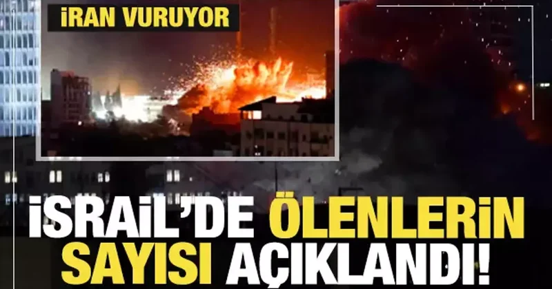 İran dan balistik misilleme! İsrail de ölenlenlerin sayısı açıklandı