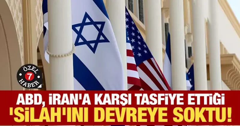 ABD, İran a karşı tasfiye ettiği silah ını devreye soktu!