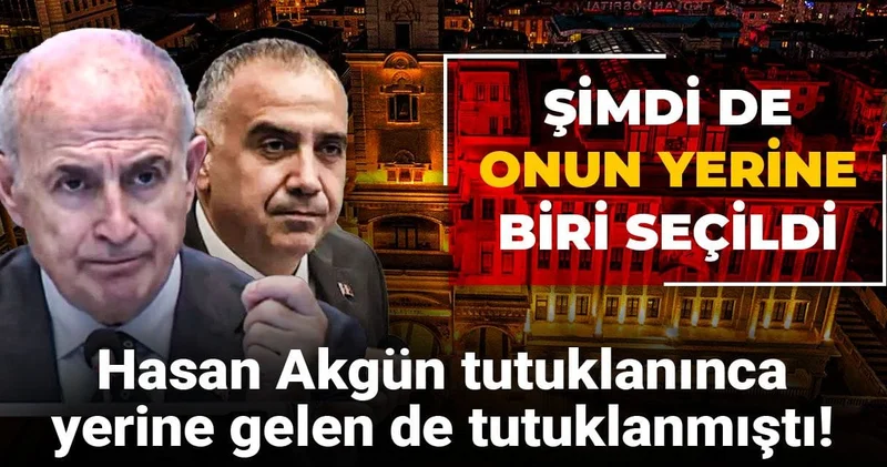 Son Dakika Hasan Akgün tutuklanınca yerine gelen de tutuklandı! Şimdi de onun yerine biri seçildi