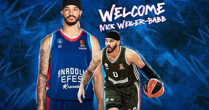 Anadolu Efes, Nick Weiler Babb’ı kadrosuna kattı