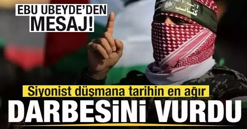 Kassam sözcüsü Ebu Ubeyde den mesaj: Siyonist düşmana tarihin en ağır darbesini vurdu