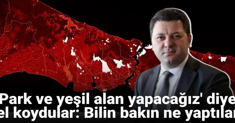 Park ve yeşil alan yapacağız diye el koydular: Bilin bakalım ne yaptılar!