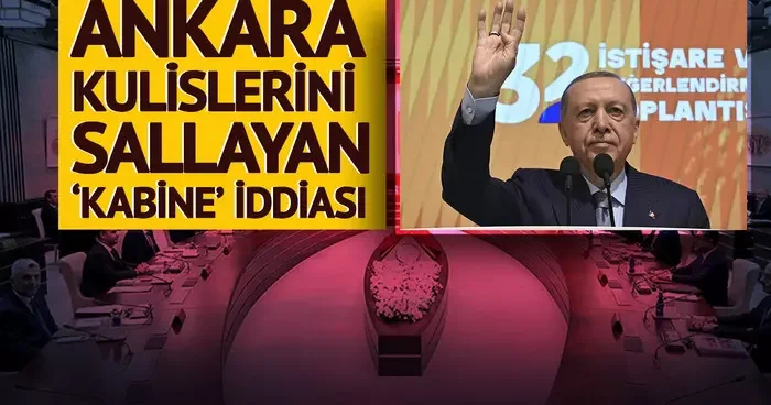 Ankara kulislerinde bu iddiayı duymayan kalmadı! Kabine revizyonu için çok yakın bir tarihi işaret etti: Dikkat çekici bazı duyumlar var