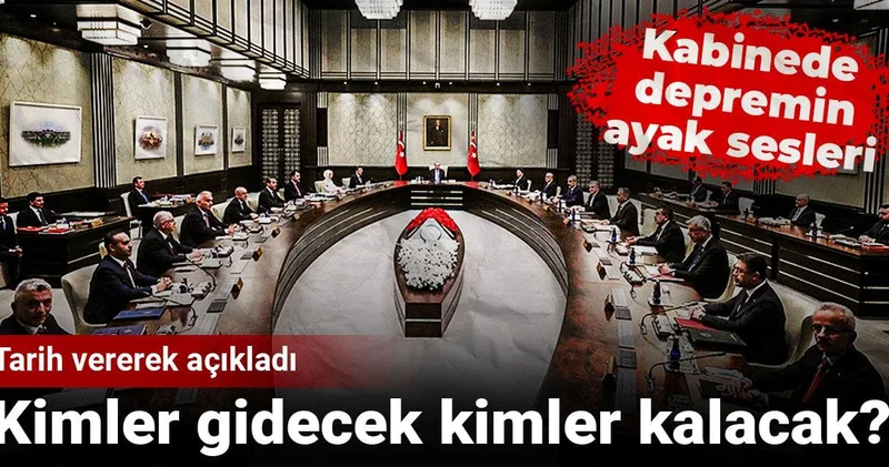 Kabinede depremin ayak sesleri: Kimler gidecek kimler kalacak? Tarih vererek açıkladı