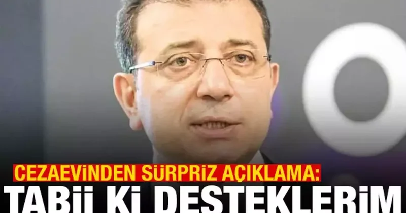 İmamoğlu ndan cumhurbaşkanlığı adaylığı açıklaması: Desteklerim