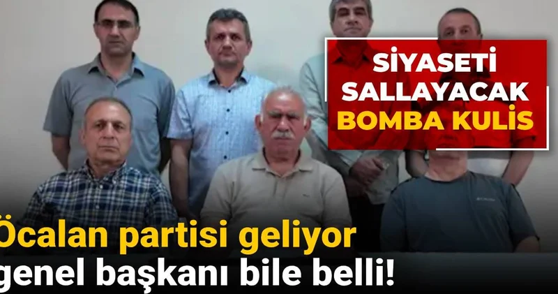 Siyaseti sallayacak bomba kulis: Öcalan partisi geliyor, genel başkanı bile belli!