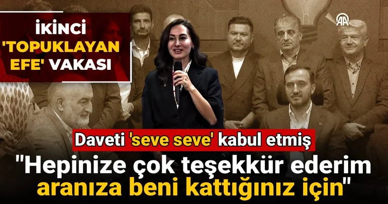 İkinci Topuklayan Efe vakası: Daveti seve seve kabul etmiş