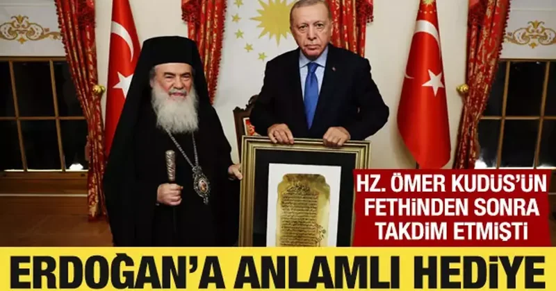 Kudüs Rum Ortodoks Patriği Giannopoulos tan Cumhurbaşkanı Erdoğan a anlamlı hediye