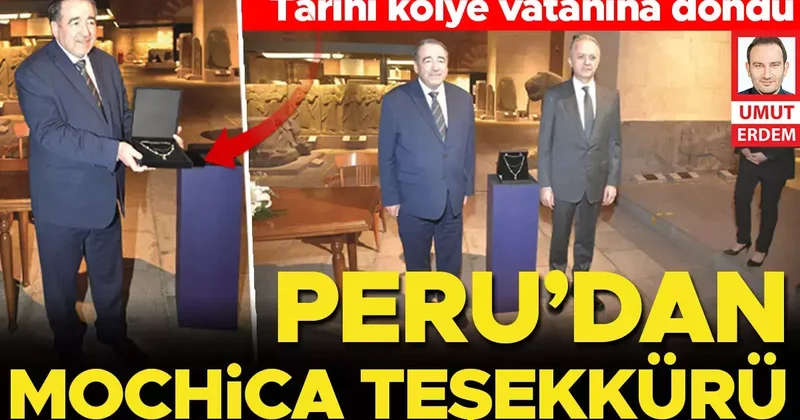 Tarihi kolye vatanına döndü: Peru’dan Mochica teşekkürü