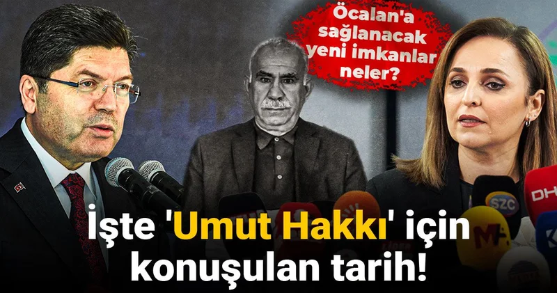 İşte Umut Hakkı için konuşulan tarih! Öcalan a sağlanacak yeni imkanlar neler?