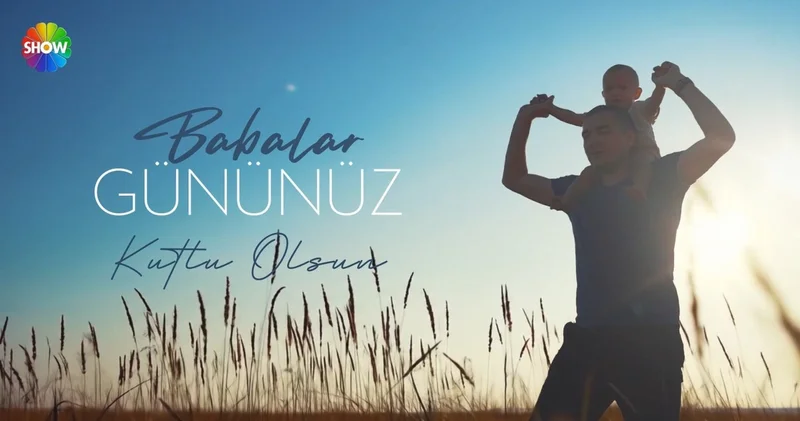Babalar Günü nüz kutlu olsun