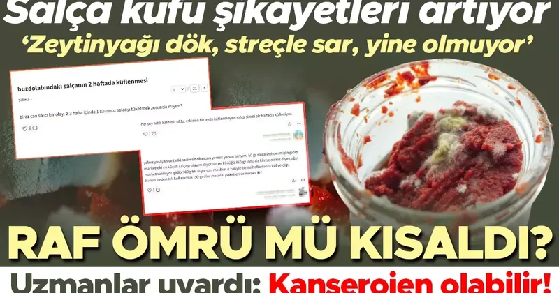 Salça küfü şikâyetleri artıyor: ‘Zeytinyağı dök, streçle sar, yine olmuyor’ Raf ömrü mü kısaldı? Uzmanlar uyardı…