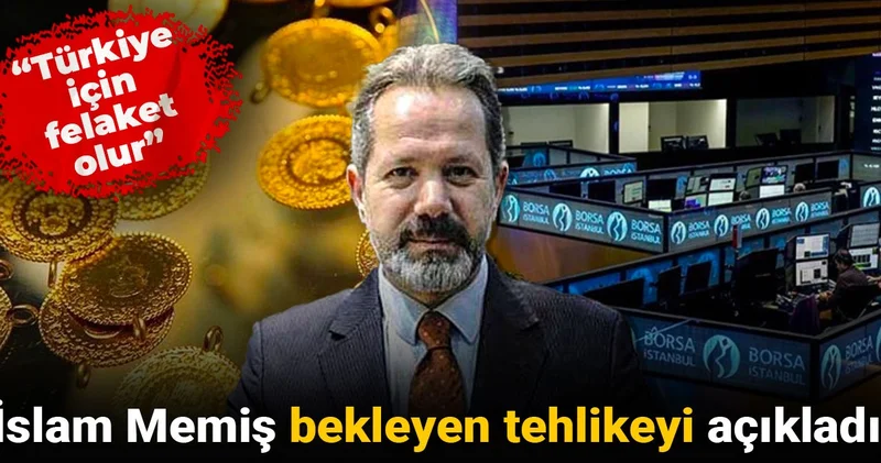 İslam Memiş bekleyen tehlikeyi açıkladı: Türkiye için felaket olur