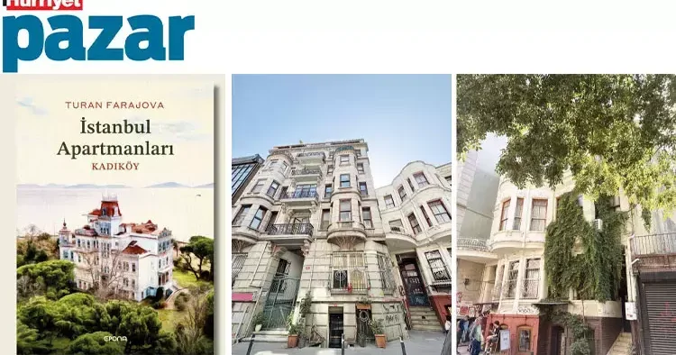 Geçmişin izinde yolculuk Kadıköy’ün tarihi apartmanları