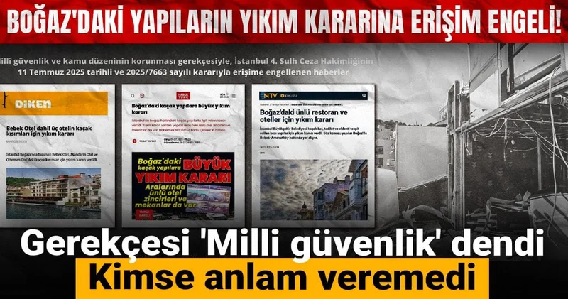 Boğaz daki yapıların yıkım kararına erişim engeli! Gerekçesi Milli güvenlik dendi kimse anlam veremedi