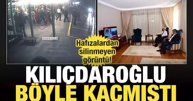 Darbe olursa tankın önüne ilk ben çıkarım diyen Kılıçdaroğlu darbeden böyle kaçmıştı!