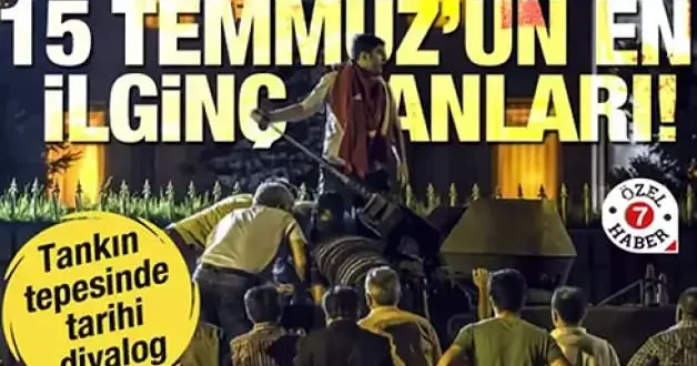 15 Temmuz da tanktaki askerleri ikna eden öğretmen Muhammed Irmak Haber7 ye konuştu