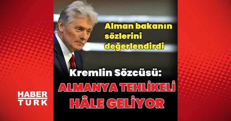 Kremlin: Almanya yeniden tehlikeli olmaya başladı Dış Haberler