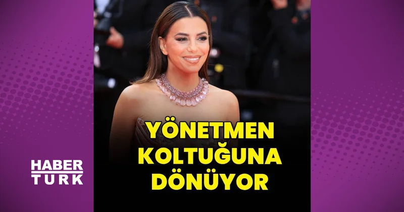 Eva Longoria yönetmen koltuğuna dönüyor magazin haberleri