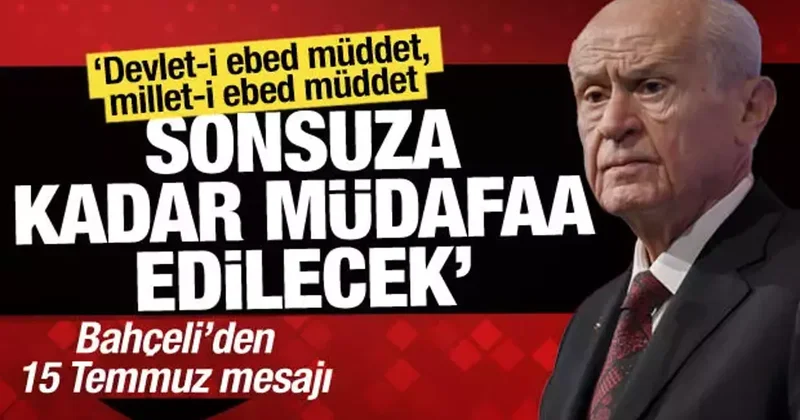 Bahçeli’den ’15 Temmuz’ paylaşımı: ‘İhanete karşı milletin kıyamıdır’