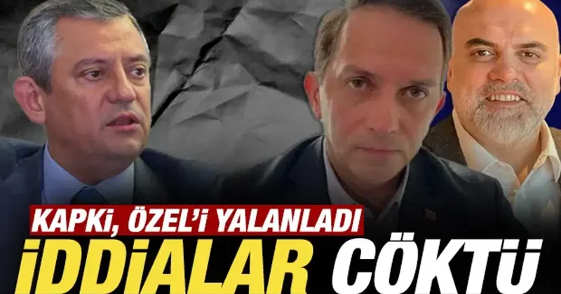 İddialar çöktü: Murat Kapki’nin ifadeleri Özgür Özel’i yalanladı