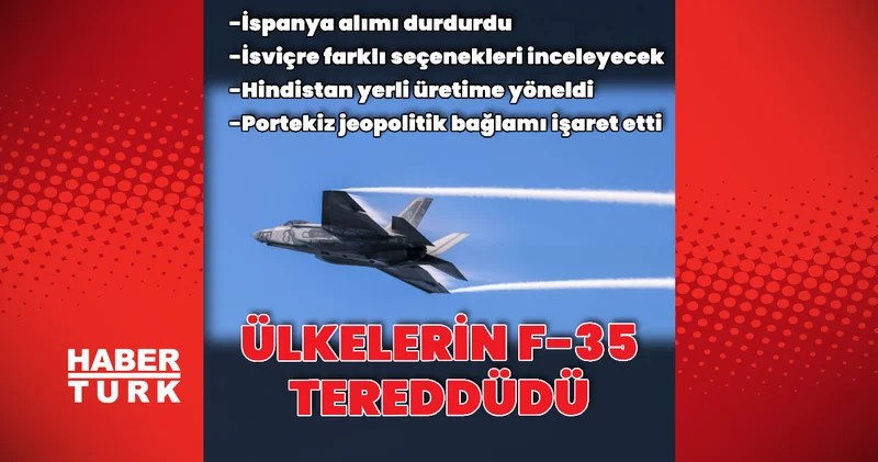 Batılı ülkelerde F 35 çekincesi artıyor Dış Haberler