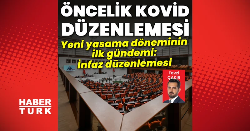 Yeni yasama döneminin ilk gündemi: İnfaz düzenlemesi Son dakika haberleri