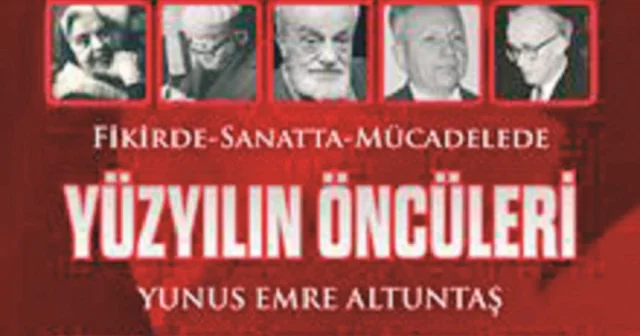 Bir medeniyet mirasının izinde; Yüzyılın Öncüleri Yeni Şafak Kitap Eki Haberleri