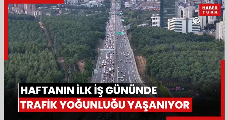 Haftanın ilk iş gününde trafik yoğunluğu yaşanıyor
