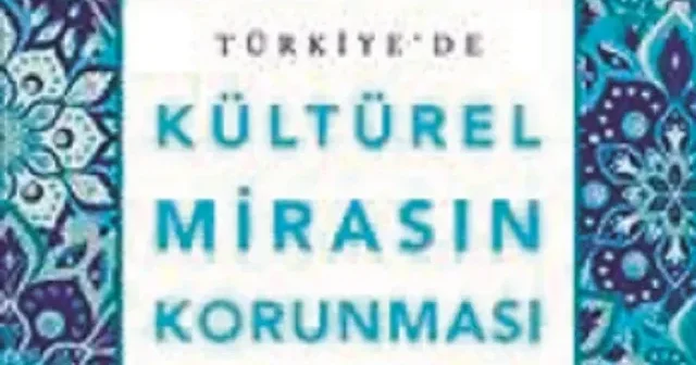 Türkiye’de kültürel mirasa yakın markaj Yeni Şafak Kitap Eki Haberleri
