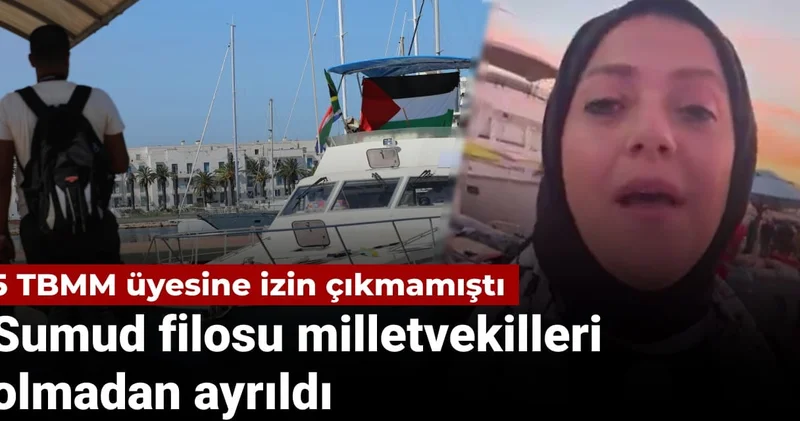 5 TBMM üyesine izin çıkmamıştı: Sumud filosu milletvekilleri olmadan ayrıldı