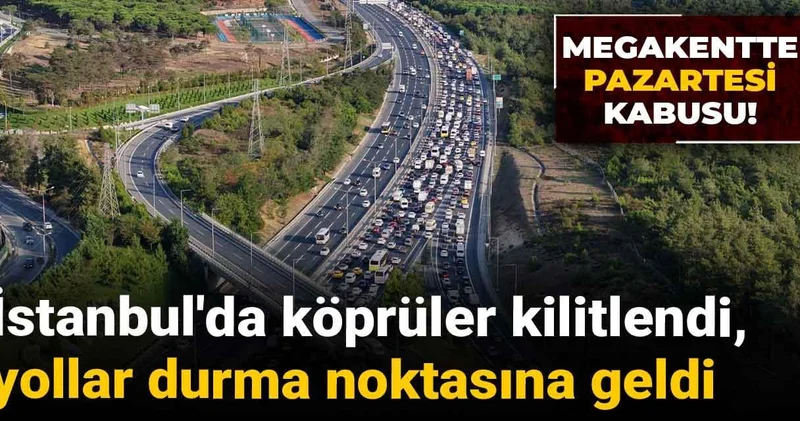 Megakentte pazartesi kabusu: İstanbul da trafik yüzde 80 e ulaştı