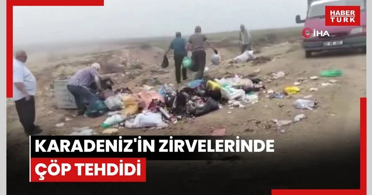 Karadeniz in zirvelerinde çöp tehdidi