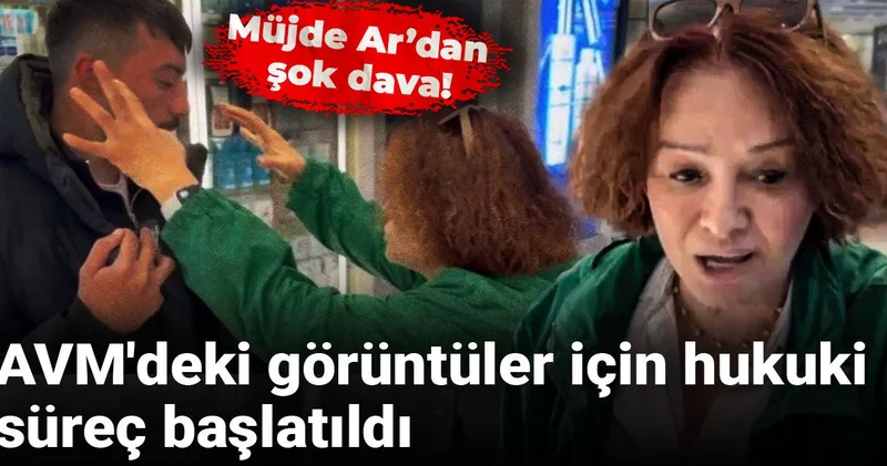 Müjde Ar’dan şok dava! AVM deki görüntüler için hukuki süreç başlatıldı