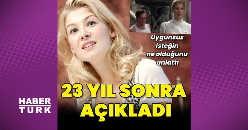 Rosamund Pike, 23 yıl sonra açıkladı Magazin haberlweri
