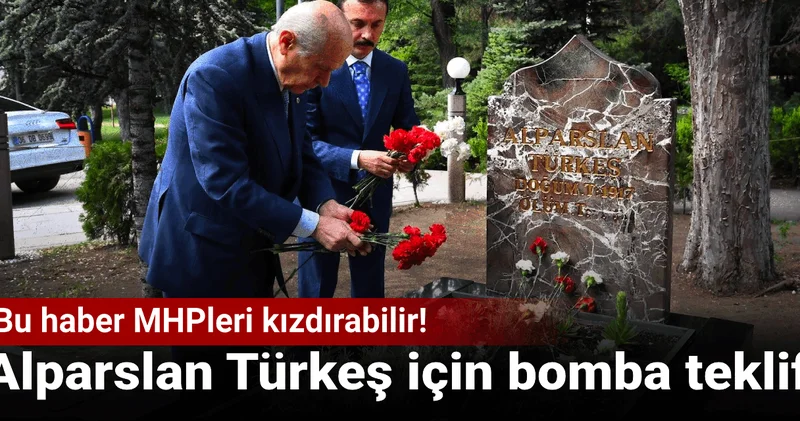 Bu haber MHP lileri kızdırtabilir! İYİ Parti den Alparslan Türkeş için bomba teklif
