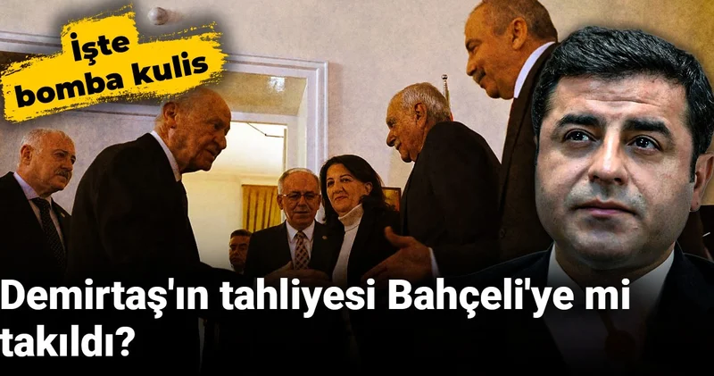 Demirtaş ın tahliyesi Bahçeli ye mi takıldı? İşte bomba kulis
