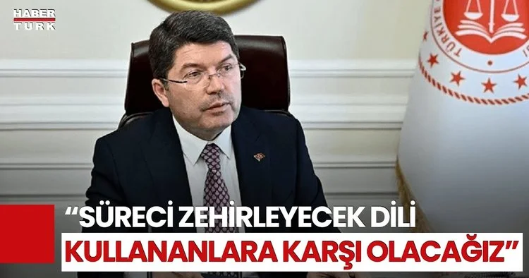 Adalet Bakanı Yılmaz Tunç tan Terörsüz Türkiye Süreci Mesajı! Birliğimizi Kuvvetlendireceğiz