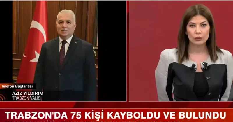 Siste kaybolan 75 kişinin son durumu ne? Trabzon Valisi Aziz Yıldırım tv100 e konuştu