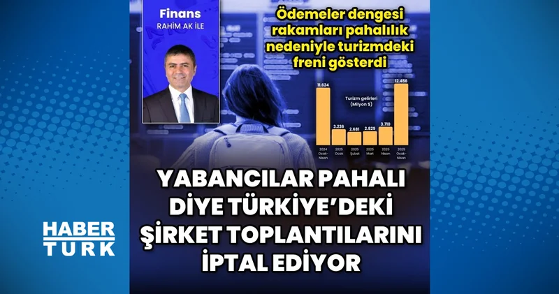 Yabancı şirketler pahalı diye İstanbul da toplantı yapamıyor İş Yaşam Haberleri