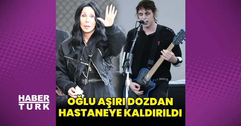 Cher in oğlu Elijah Blue Allman aşırı doz uyuşturucudan hastaneye kaldırıldı magazin haberleri