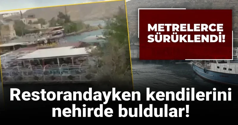 Restorandayken kendilerini nehirde buldular!