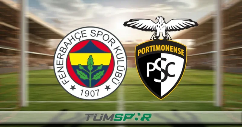 Fenerbahçe Portimonense maçı hangi kanalda, ne zaman ve saat kaçta?