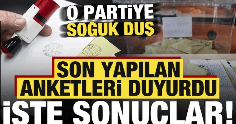 Son dakika haberi: Ve son yapılan anket sonuçlarını duyurdu! CHP’ye soğuk duş...