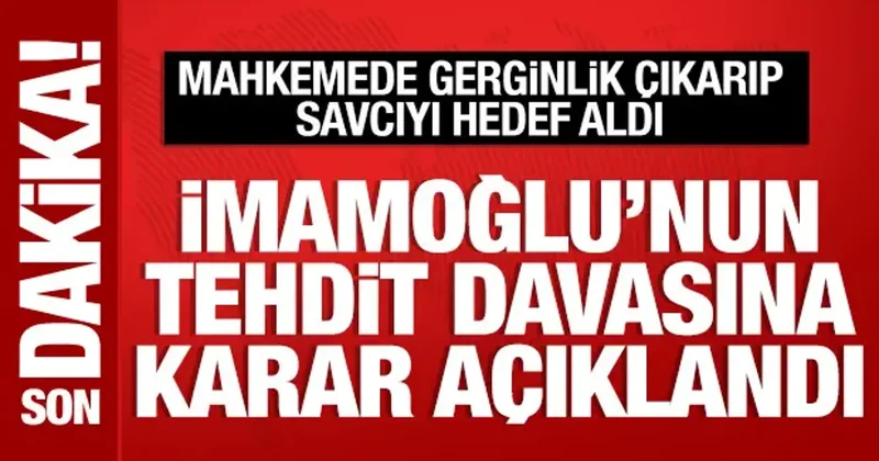 Son Dakika: İmamoğlu nun tehdit davasından aldığı ceza belli oldu