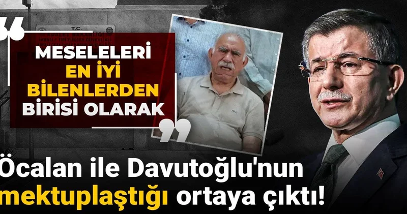Öcalan ile Davutoğlu nun mektuplaştığı ortaya çıktı!