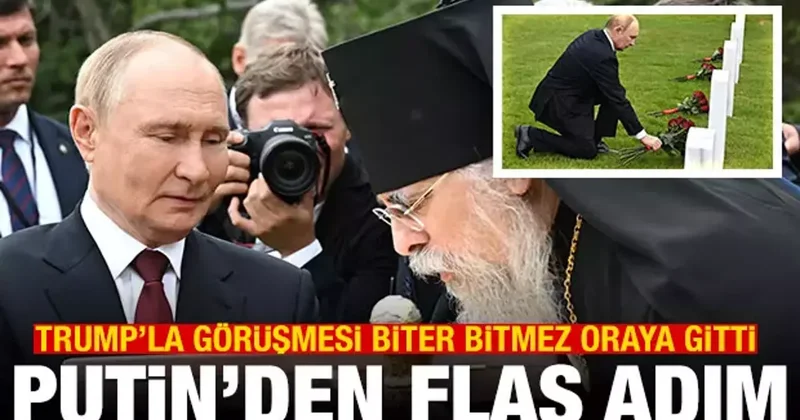Putin, Trump la görüşmesi biter bitmez oraya gitti