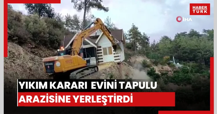Yıkım kararı çıkan evini 150 metre taşıyıp tapulu arazisine yerleştirdi