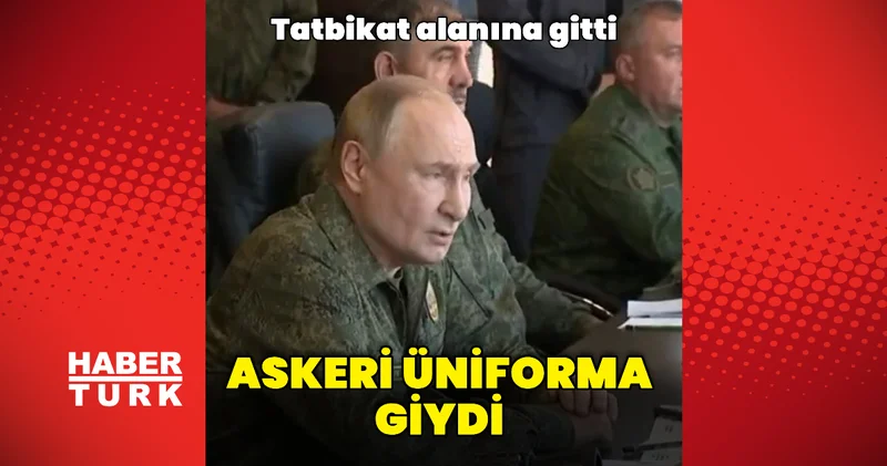 Vladimir Putin askeri üniforma giydi Dış Haberler