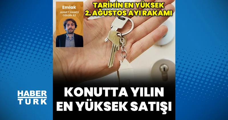 Konutta yılın en yüksek aylık satışı Emlak Haberleri